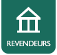 Liste des revendeurs